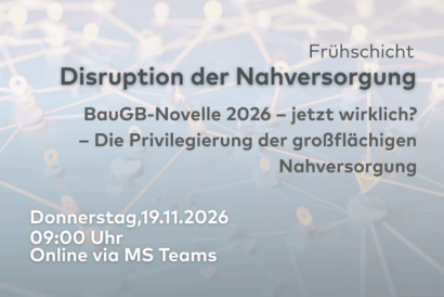 Disruption der Nahversorgung | BauGB-Novelle 2026 – jetzt wirklich? – Die Privilegierung der großflächigen Nahversorgung